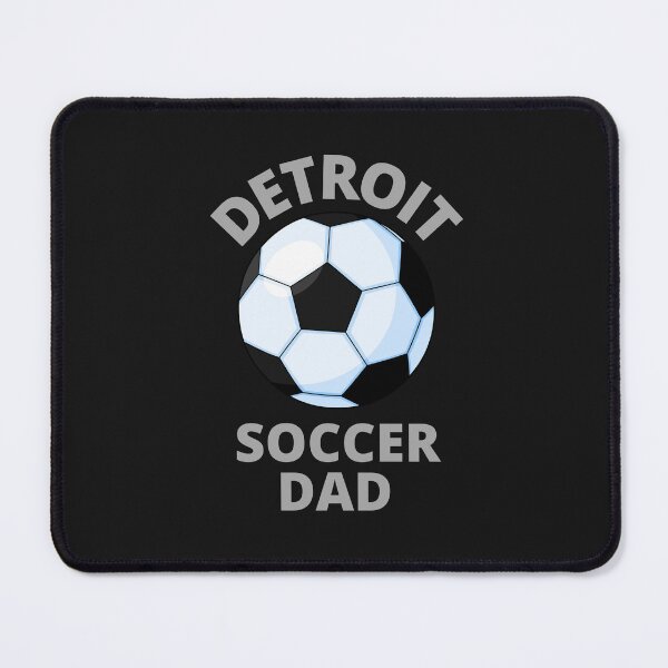 Item preview, Detroit Soccer Dad designed and sold by MrTsTshirts.