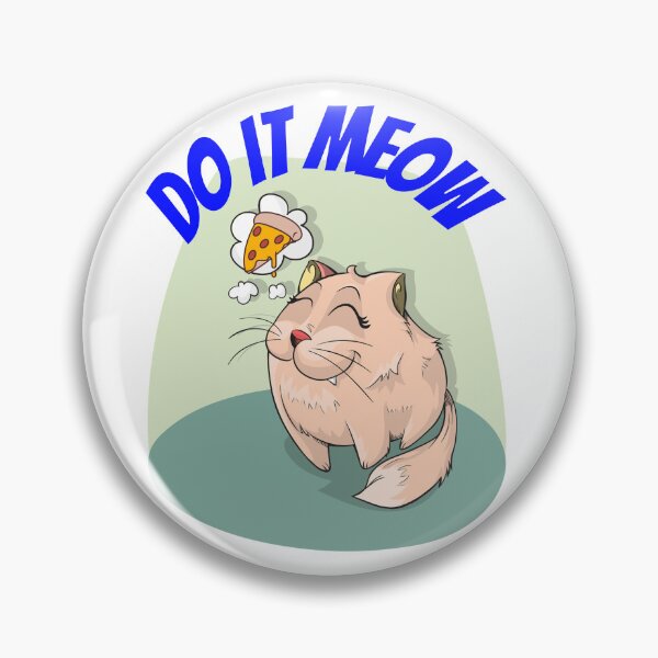 Item preview,   Do it meow cat dream about pizza designed and sold by formylovelydog.