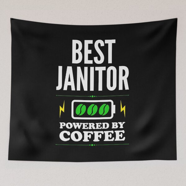 Item preview, Best Janitor Powered By Coffee for Janitor designed and sold by SVPOD.