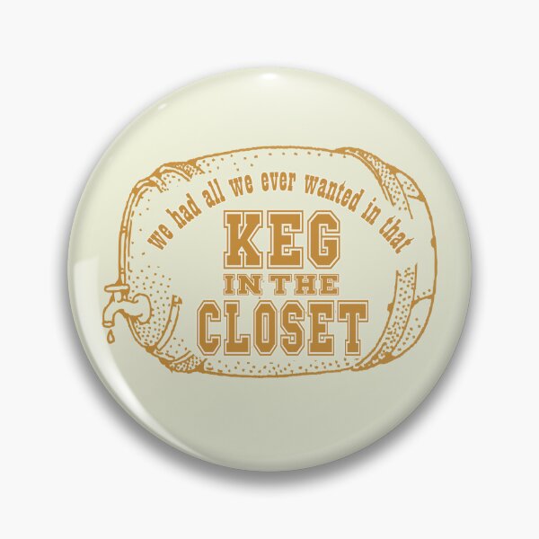 Item preview, Keg in the Closet designed and sold by dev11588.