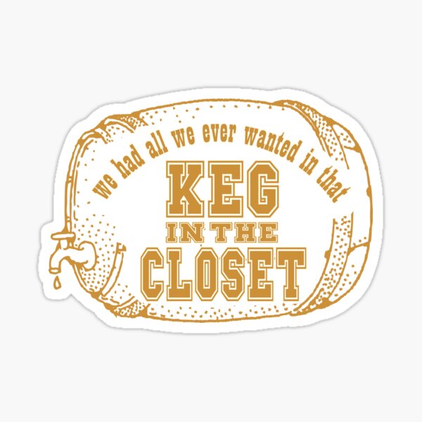 Item preview, Keg in the Closet designed and sold by dev11588.