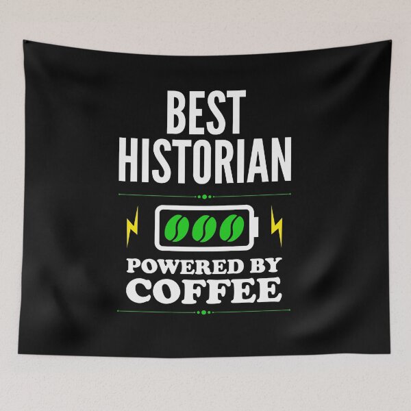 Item preview, Best Historian Powered By Coffee for Historian designed and sold by SVPOD.