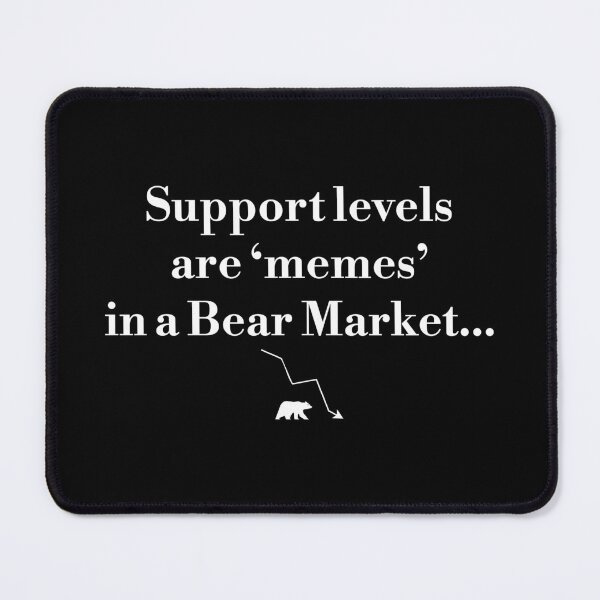 Item preview, Support levels are ‘memes’ in a Bear Market...Quote No4 designed and sold by angelisart.