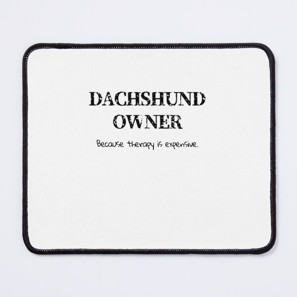 Item preview, Funny Dachshund Owner designed and sold by Daschunddesigns.