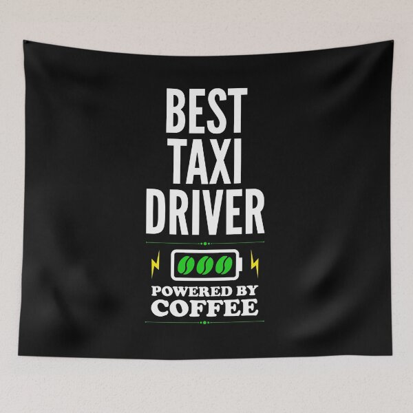 Item preview, Best Taxi driver Powered By Coffee for Taxi driver designed and sold by SVPOD.