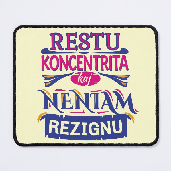 Item preview, Restu koncentrita kaj neniam rezignu designed and sold by Zebastjan Johanzen.