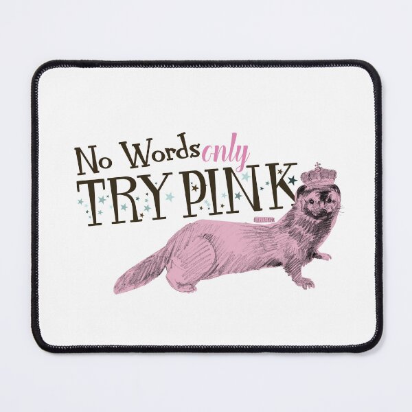 Item preview, Try Pink and weasels designed and sold by belettelepink.