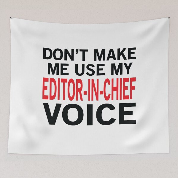 Item preview, Editor-In-Chief Voice designed and sold by woodesigner.