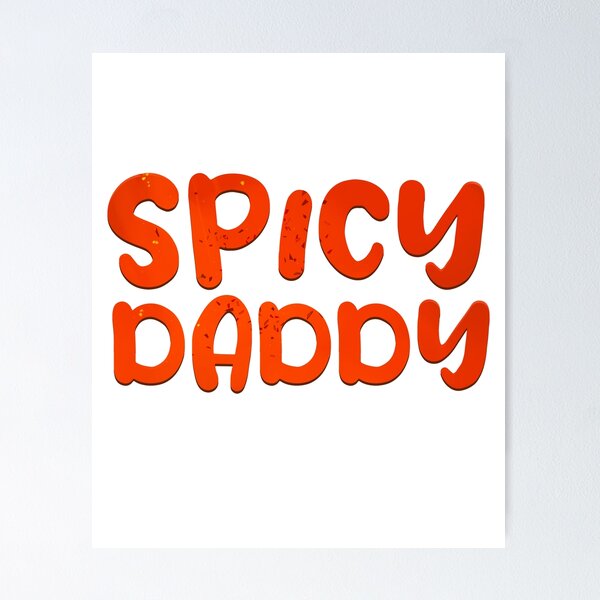 Artikelvorschau, Spicy Daddy Hot Spicy Dad Spicy Vater Humor Papa entworfen und verkauft von Dream-bubble.