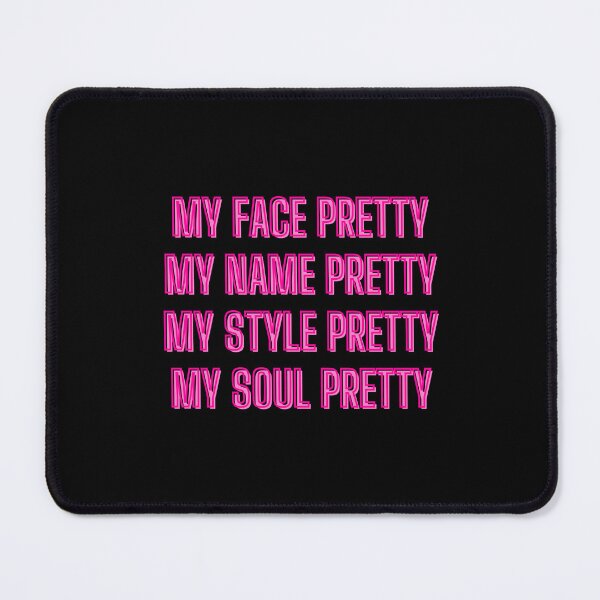 Item preview, My face, name, style, soul pretty - motivation quotes designed and sold by kozetin.