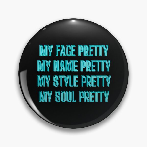 Item preview, My face, name, style, soul pretty - motivation quotes designed and sold by kozetin.