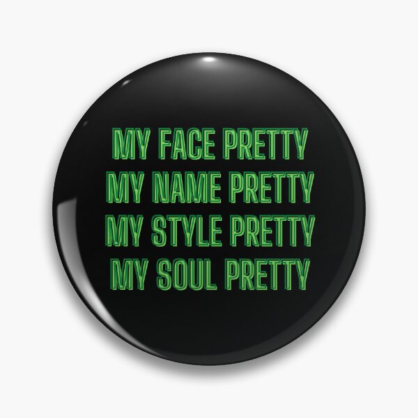 Item preview, My face, name, style, soul pretty - motivation quotes designed and sold by kozetin.