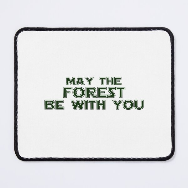 Item preview, May The Forest Be With You Green designed and sold by KeekStudio.
