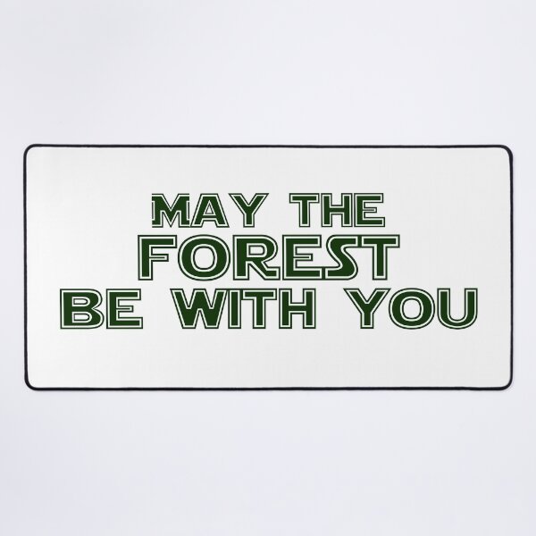 Item preview, May The Forest Be With You Green designed and sold by KeekStudio.