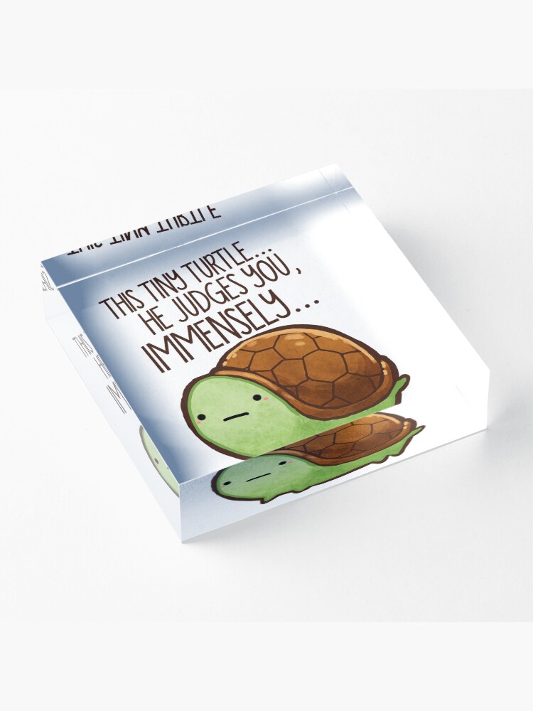 Alternate view of This turtle.. he judges you. Acrylic Block