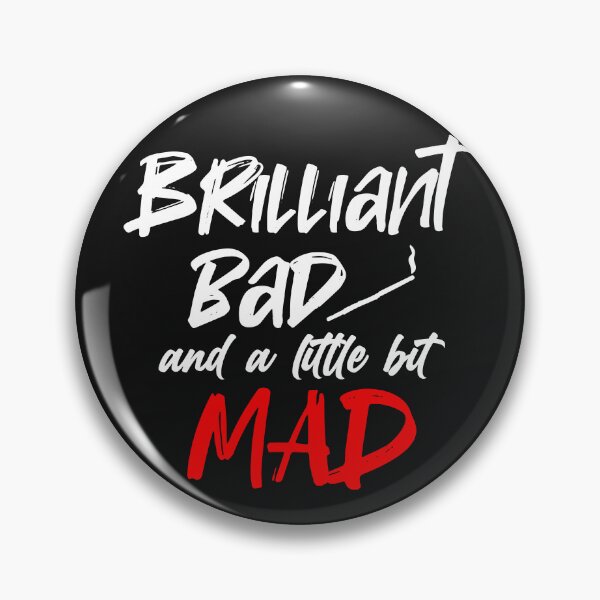 Item preview, Brilliant, Bad and a Little Bit Mad  designed and sold by KeekStudio.