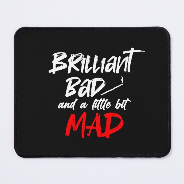 Item preview, Brilliant, Bad and a Little Bit Mad  designed and sold by KeekStudio.