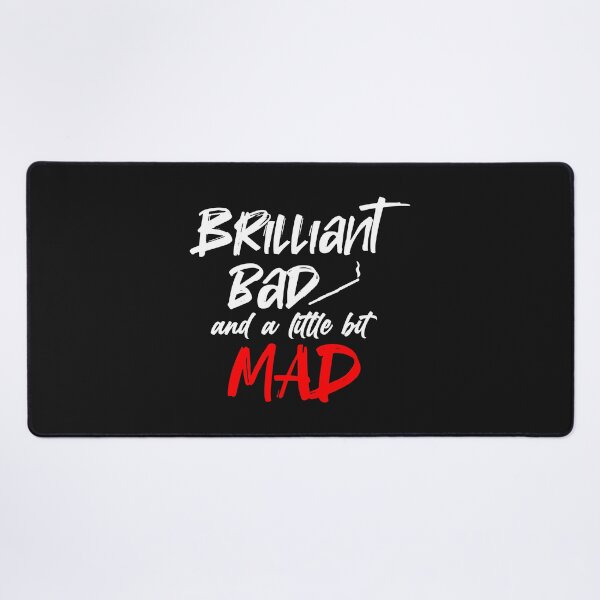 Item preview, Brilliant, Bad and a Little Bit Mad  designed and sold by KeekStudio.