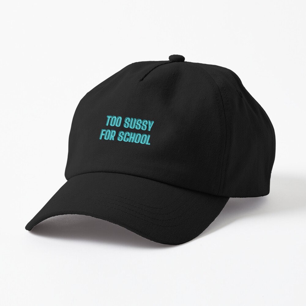 Too sussy for school - school quotes Pin for Sale by kozetin