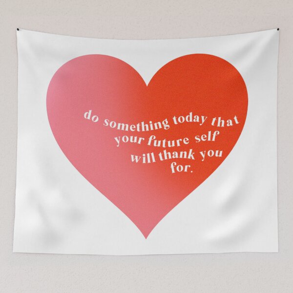 Item preview, do something today that your future self will thank you for! designed and sold by Julia Santos.