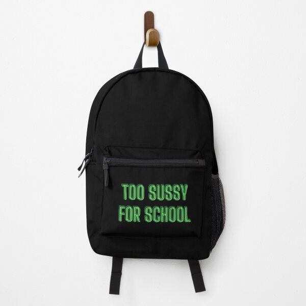 Too sussy for school - school quotes Poster for Sale by kozetin