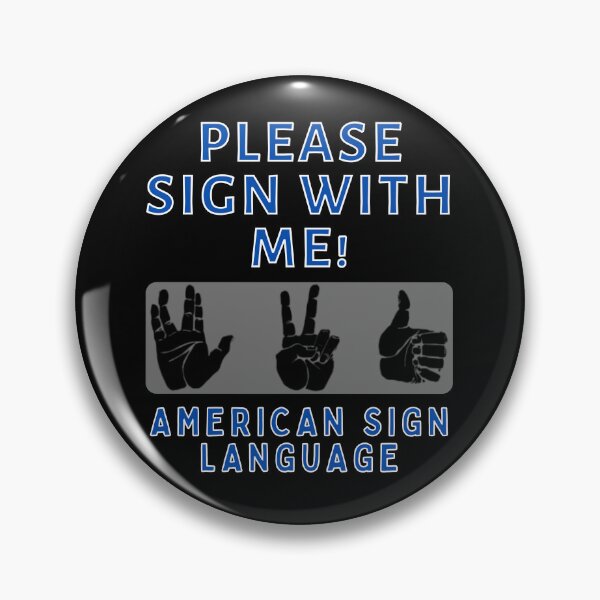 Item preview, Please Sign With Me ASL Sign Language designed and sold by MojaveTradePost.