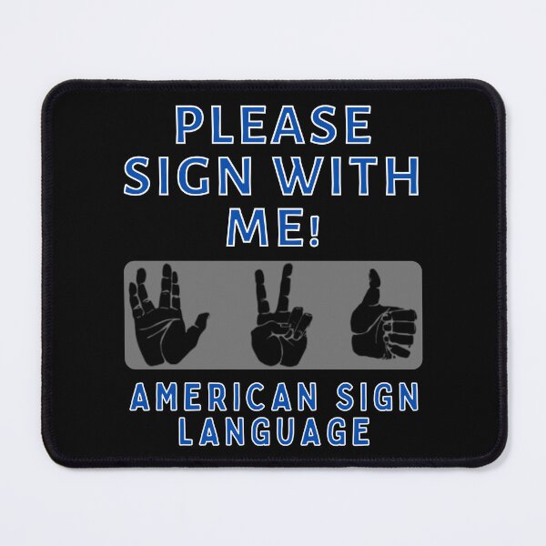 Item preview, Please Sign With Me ASL Sign Language designed and sold by MojaveTradePost.