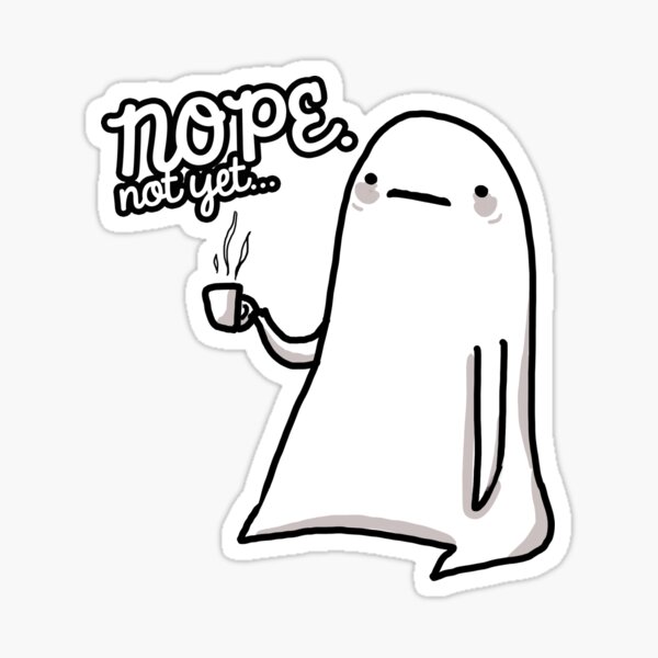 Artikel-Vorschau von Nee. Noch nicht., designt und verkauft von michelledraws.