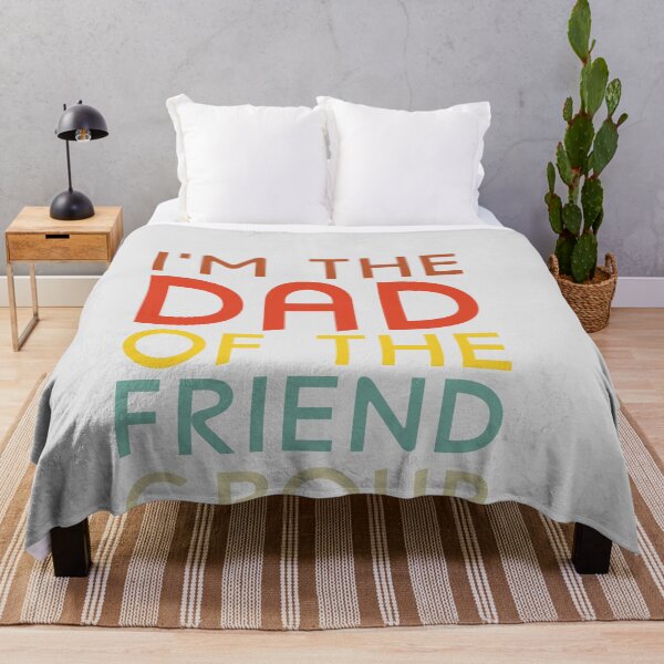 Item preview, I'm The Dad Of The Friend Group The Group CareTaker Cool Dad designed and sold by Dream-bubble.
