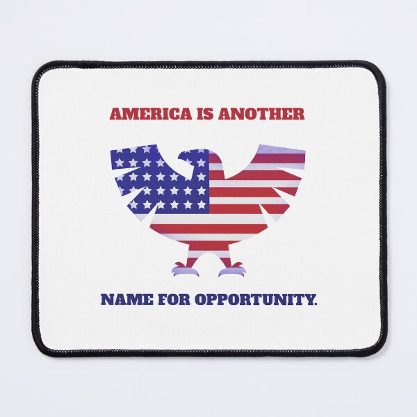 Item preview, America Is Another Name For Opportunity, USA patriot, stars and stripes designed and sold by InsultTees.