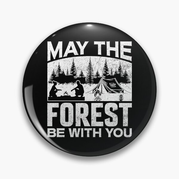Item preview, May The Forest Be With You | Nature | Camping & Outdoors   designed and sold by Ravenvine.