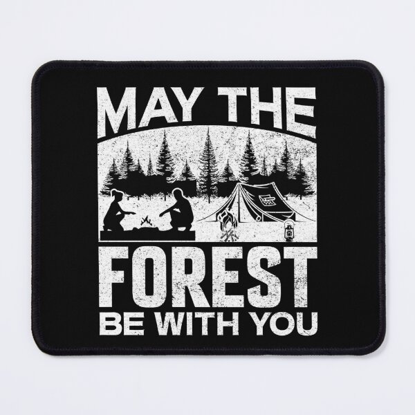 Item preview, May The Forest Be With You | Nature | Camping & Outdoors   designed and sold by Ravenvine.