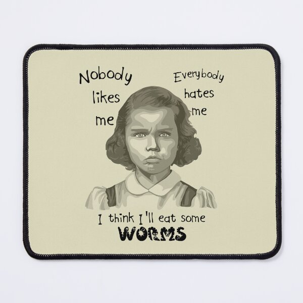 Item preview, Nobody Likes Me designed and sold by Unhinged Heather.