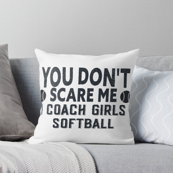 Item preview, Funny Softball Coach You Don't Scare Me I Coach girls designed and sold by NewAdventure.