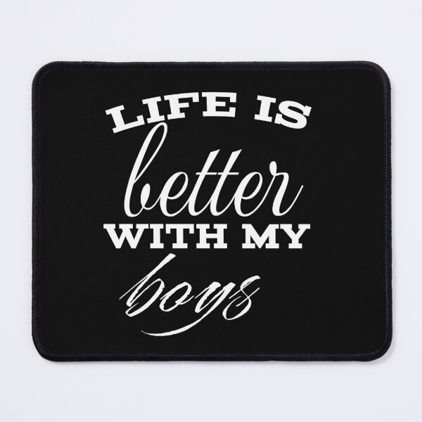 Item preview, LIFE IS BETTER WITH MY BOYS designed and sold by leicha.