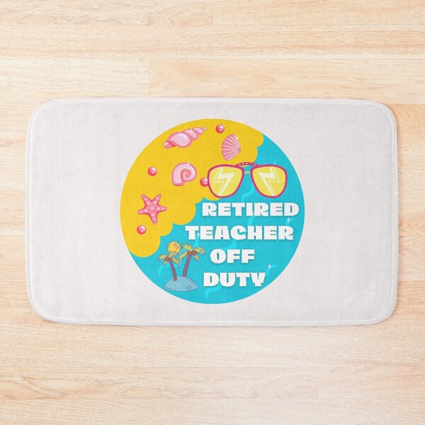 Item preview, Funny Retired Teacher Off Duty Art Designs designed and sold by Manilyn0907.