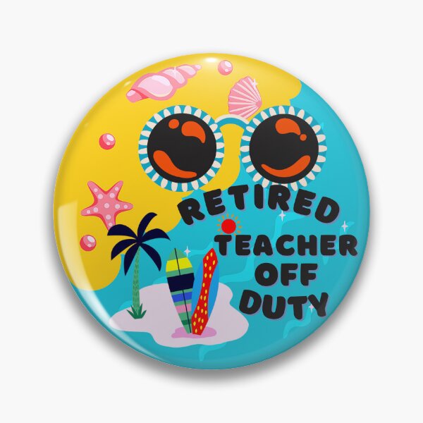 Item preview, Funny Retired Teacher Off Duty Art Designs designed and sold by Manilyn0907.