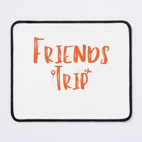 Item preview,   Friends Trip Airport ,Friends Trip Cheaper Than Therapy 2022,Friends Weekend 2022,Friends Vacation,Friends Trip,Vacay Mode designed and sold by Alexa5454.