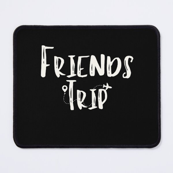 Item preview,   Friends Trip Airport ,Friends Trip Cheaper Than Therapy 2022,Friends Weekend 2022,Friends Vacation,Friends Trip,Vacay Mode designed and sold by Alexa5454.