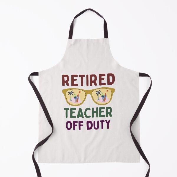 Item preview, Funny Retired Teacher Off Duty Art Designs designed and sold by Manilyn0907.