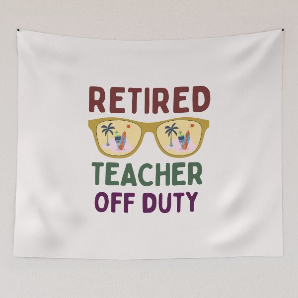 Item preview, Funny Retired Teacher Off Duty Art Designs designed and sold by Manilyn0907.