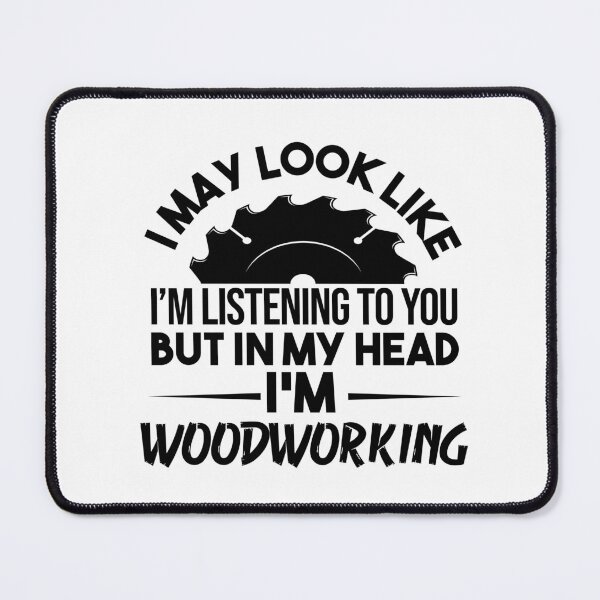 Item preview, In My Head I'm Woodworking designed and sold by KeekStudio.