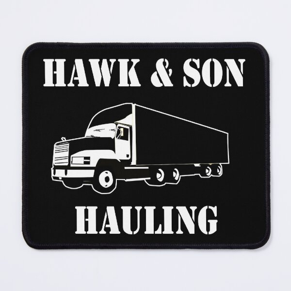 Item preview, Hawk & Son Hauling designed and sold by barrelroll909.