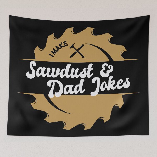 Item preview, Sawdust And Dad Jokes designed and sold by KeekStudio.