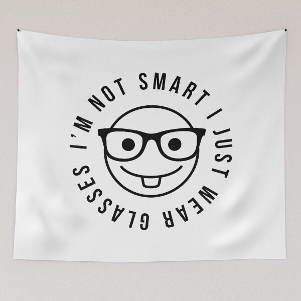 Item preview, I'm Not Smart I Just Wear Glasses Funny designed and sold by OutcastBrain.