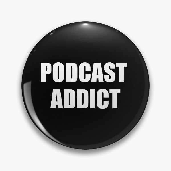 Item preview, Podcast Addict - Love podcasts, podcasting, podcaster designed and sold by Inspirationmotivation.
