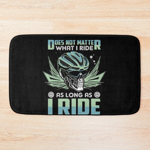 Item preview, I Ride doesn't matter what i ride All i need this bike bicycle Essential Gifts mom, dad, Design Happy Apparel Essential Inspiration Joy Mood designed and sold by DesignByHeartUK.