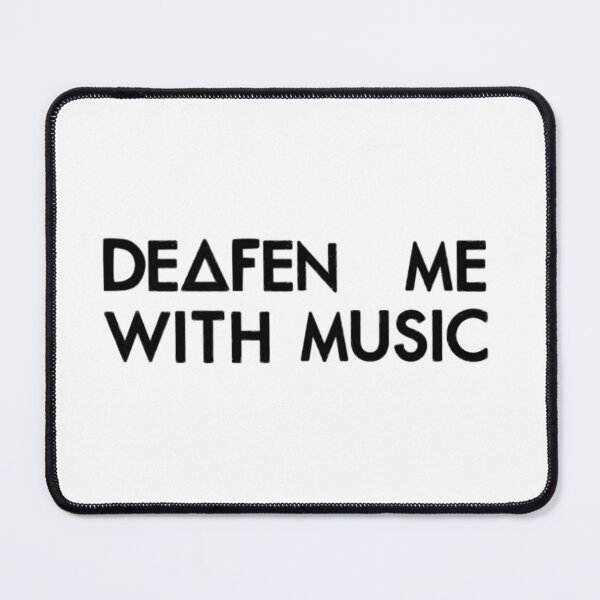 Item preview, Deafen me with music (black) designed and sold by nynkuhhz.