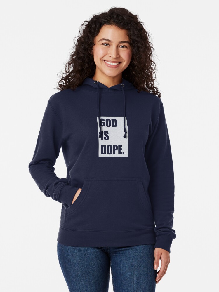 god is dope hoodie