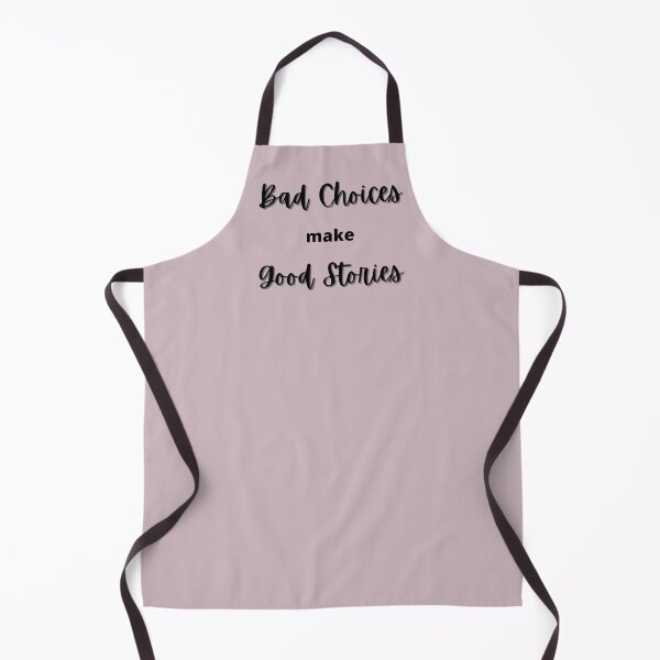 Item preview, Bad Choices Make Good Stories designed and sold by joysandone.